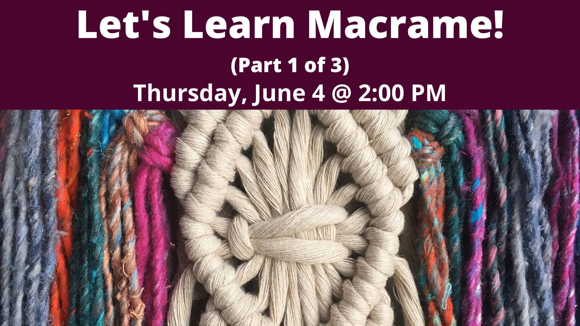 Learn Macrame